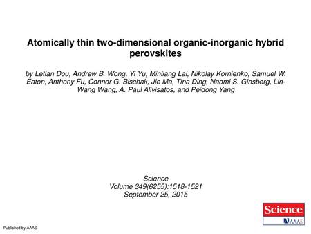 Atomically thin two-dimensional organic-inorganic hybrid perovskites
