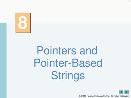 Pointers and Pointer-Based Strings