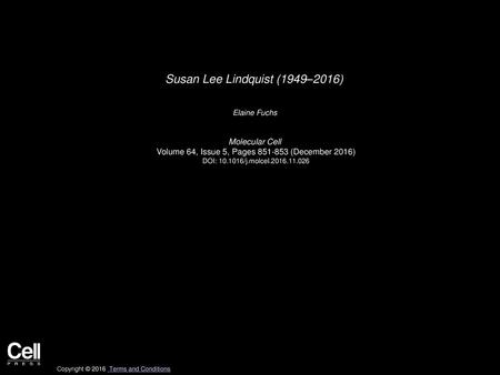 Susan Lee Lindquist (1949–2016)