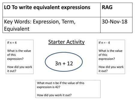 LO To write equivalent expressions RAG