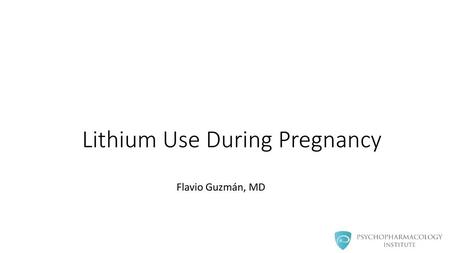 Lithium Use During Pregnancy