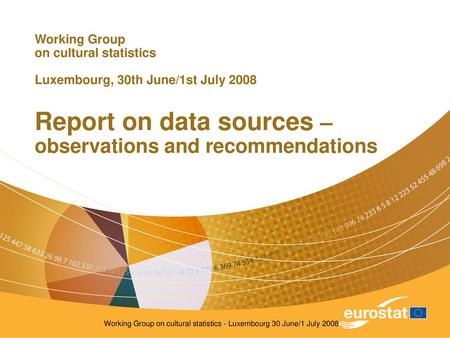 Working Group on cultural statistics - Luxembourg 30 June/1 July 2008