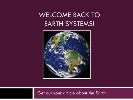 Welcome Back to Earth SystemS!