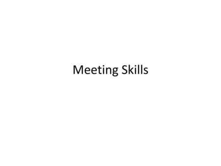 Meeting Skills.