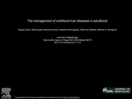 The management of childhood liver diseases in adulthood