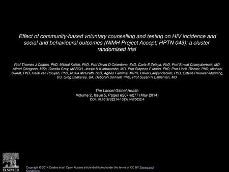 Effect of community-based voluntary counselling and testing on HIV incidence and social and behavioural outcomes (NIMH Project Accept; HPTN 043): a cluster-