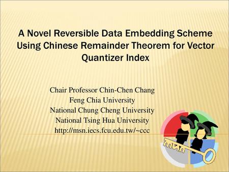 Chair Professor Chin-Chen Chang Feng Chia University
