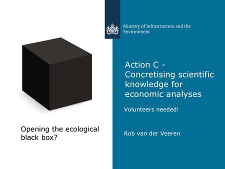 Action C - Concretising scientific knowledge for economic analyses