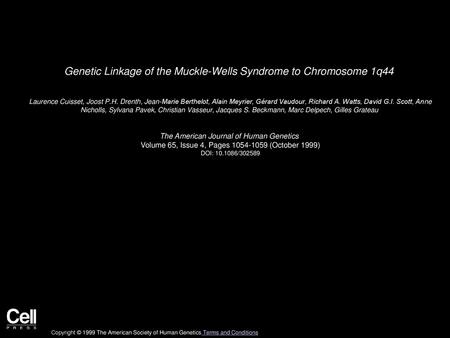 Genetic Linkage of the Muckle-Wells Syndrome to Chromosome 1q44