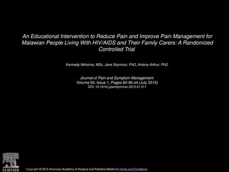 An Educational Intervention to Reduce Pain and Improve Pain Management for Malawian People Living With HIV/AIDS and Their Family Carers: A Randomized.