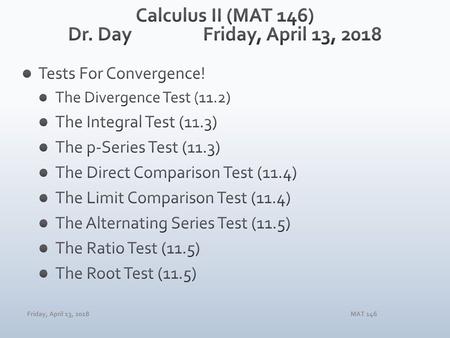 Calculus II (MAT 146) Dr. Day Friday, April 13, 2018