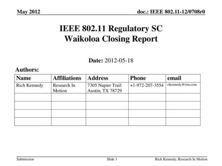 IEEE Regulatory SC Waikoloa Closing Report