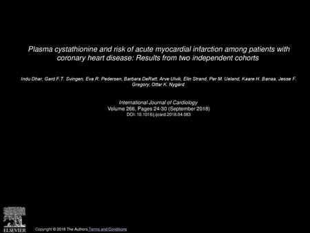 Plasma cystathionine and risk of acute myocardial infarction among patients with coronary heart disease: Results from two independent cohorts  Indu Dhar,