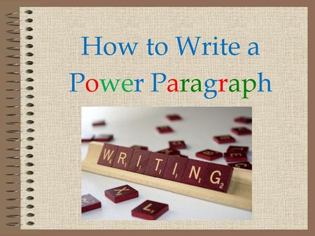 How to Write a Power Paragraph