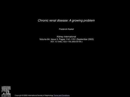 Chronic renal disease: A growing problem
