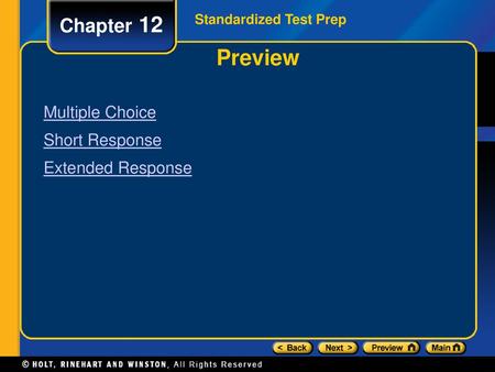 Preview Chapter 12 Multiple Choice Short Response Extended Response