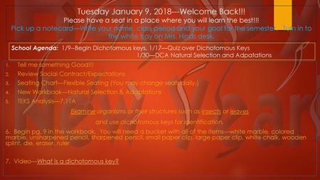 Tuesday January 9, Welcome Back