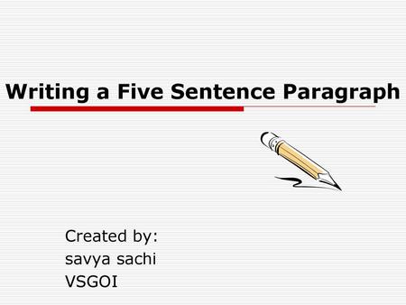 Writing a Five Sentence Paragraph