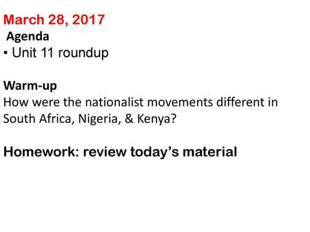March 28, 2017 Agenda • Unit 11 roundup Warm-up