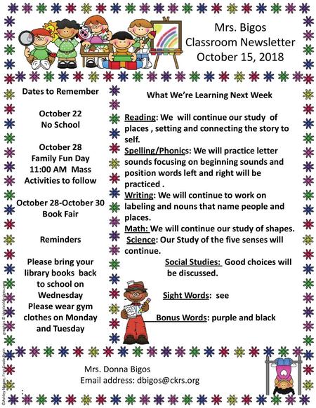 Mrs. Bigos Classroom Newsletter October 15, 2018 Dates to Remember