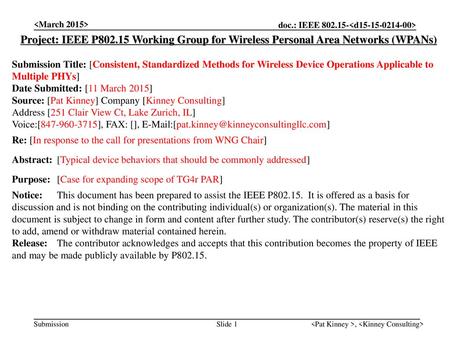  Project: IEEE P802.15 Working Group for Wireless Personal Area Networks (WPANs) Submission Title: [Consistent, Standardized Methods for Wireless.