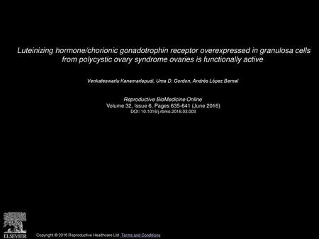 Luteinizing hormone/chorionic gonadotrophin receptor overexpressed in granulosa cells from polycystic ovary syndrome ovaries is functionally active  Venkateswarlu.