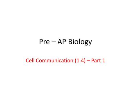 Cell Communication (1.4) – Part 1