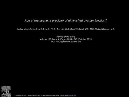Age at menarche: a predictor of diminished ovarian function?