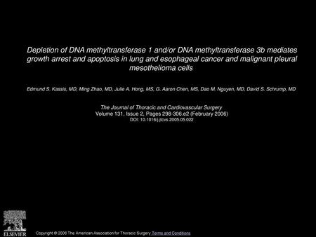 Depletion of DNA methyltransferase 1 and/or DNA methyltransferase 3b mediates growth arrest and apoptosis in lung and esophageal cancer and malignant.