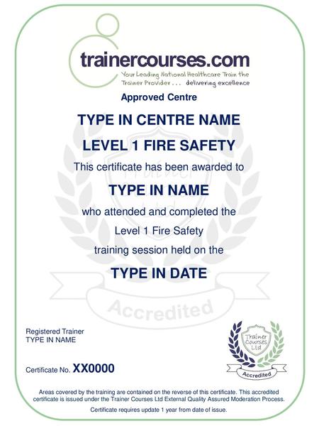 TYPE IN CENTRE NAME LEVEL 1 FIRE SAFETY TYPE IN NAME