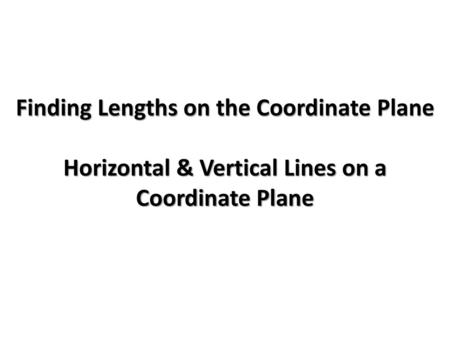 Finding Lengths of Horizontal Lines on a Coordinate Plane