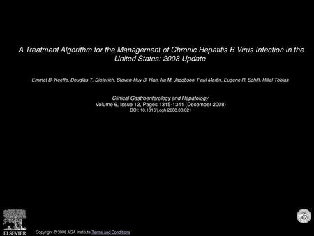 A Treatment Algorithm for the Management of Chronic Hepatitis B Virus Infection in the United States: 2008 Update  Emmet B. Keeffe, Douglas T. Dieterich,
