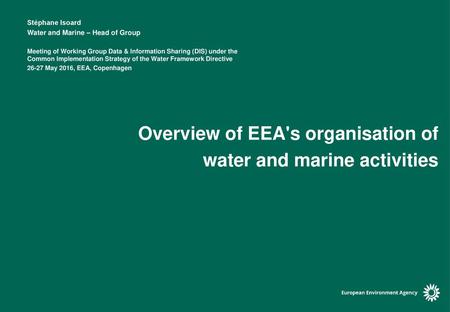 Overview of EEA's organisation of water and marine activities