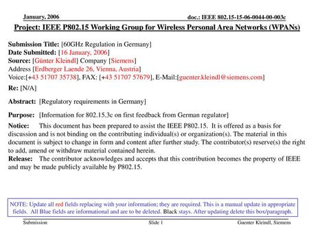 January, 2006 Project: IEEE P802.15 Working Group for Wireless Personal Area Networks (WPANs) Submission Title: [60GHz Regulation in Germany] Date Submitted: