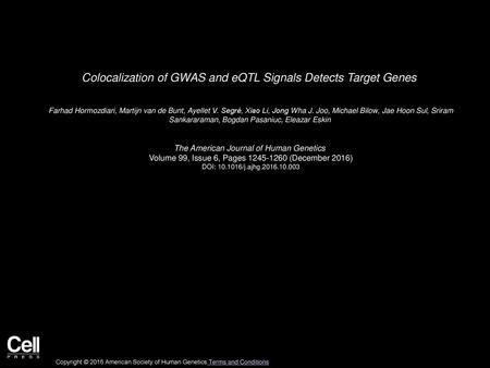 Colocalization of GWAS and eQTL Signals Detects Target Genes