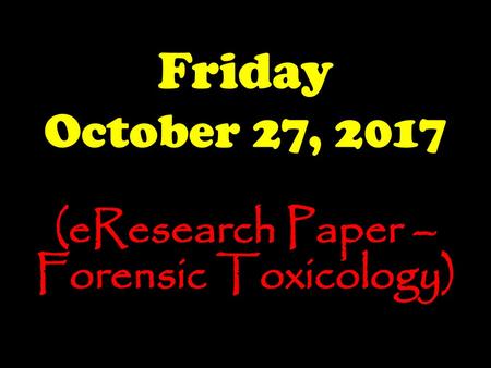(eResearch Paper – Forensic Toxicology)