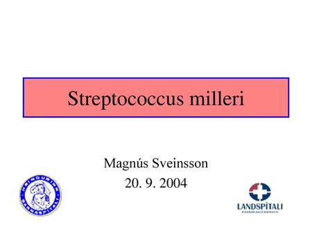 Streptococcus milleri