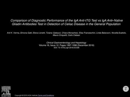 Comparison of Diagnostic Performance of the IgA Anti-tTG Test vs IgA Anti–Native Gliadin Antibodies Test in Detection of Celiac Disease in the General.