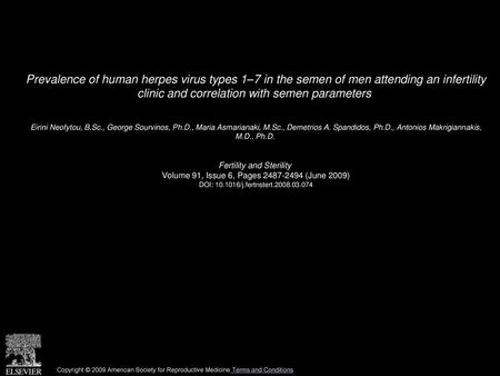 Prevalence of human herpes virus types 1–7 in the semen of men attending an infertility clinic and correlation with semen parameters  Eirini Neofytou,