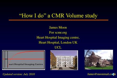 “How I do” a CMR Volume study