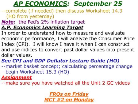 AP ECONOMICS: September 25 FRQs on Friday MCT #2 on Monday
