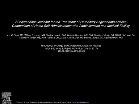 Subcutaneous Icatibant for the Treatment of Hereditary Angioedema Attacks: Comparison of Home Self-Administration with Administration at a Medical Facility 