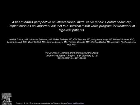 A heart team’s perspective on interventional mitral valve repair: Percutaneous clip implantation as an important adjunct to a surgical mitral valve program.