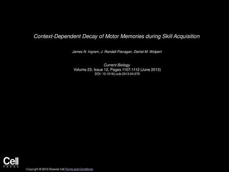 Context-Dependent Decay of Motor Memories during Skill Acquisition