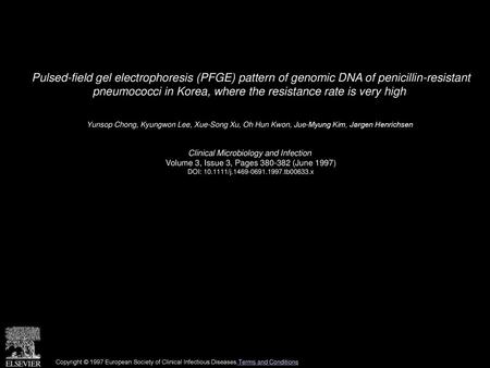 Pulsed-field gel electrophoresis (PFGE) pattern of genomic DNA of penicillin-resistant pneumococci in Korea, where the resistance rate is very high  Yunsop.