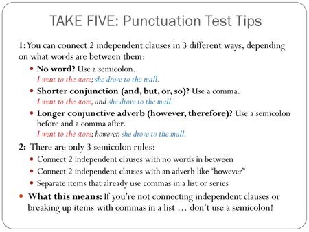 TAKE FIVE: Punctuation Test Tips