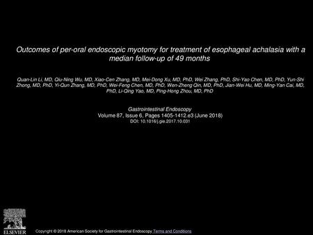 Outcomes of per-oral endoscopic myotomy for treatment of esophageal achalasia with a median follow-up of 49 months  Quan-Lin Li, MD, Qiu-Ning Wu, MD,