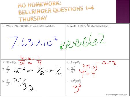 No Homework: Bellringer questions 1-4 Thursday