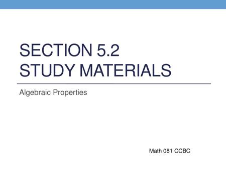 Section 5.2 Study Materials