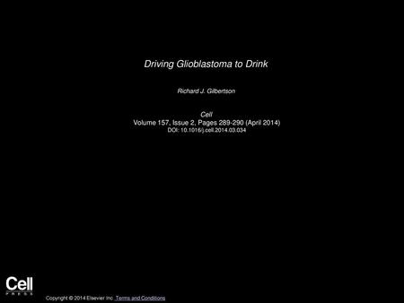 Driving Glioblastoma to Drink